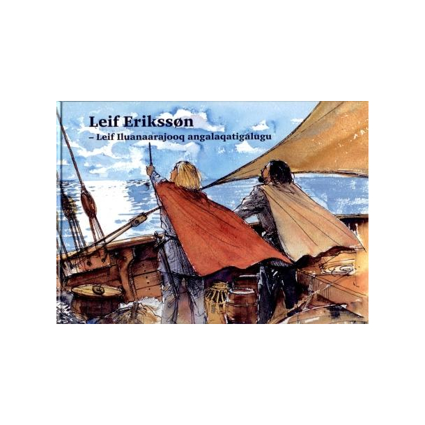 Leif Erikssn - Leif Iluanaarajooq angalaqatigalug