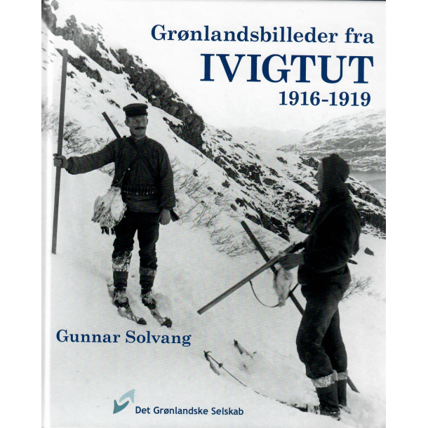 Grnlandsbilleder fra IVIGTUT 1916-1919